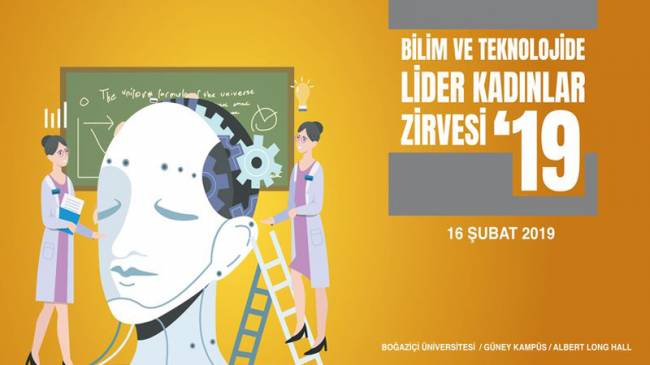 Bilim ve Teknolojinin Lider Kadınları Boğaziçi'nde Buluşuyor!